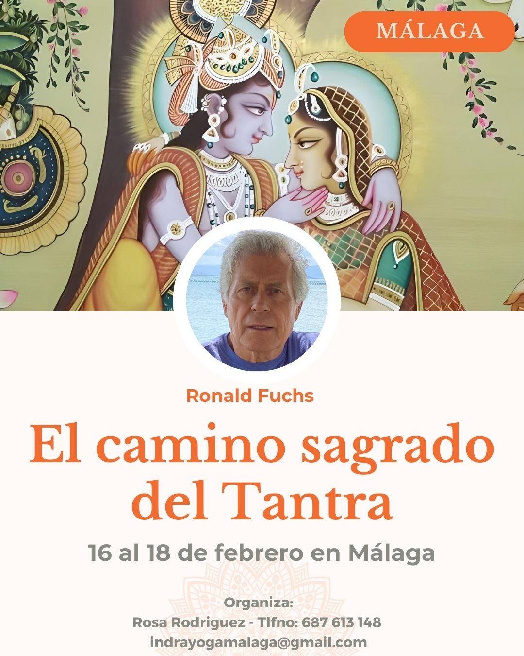 El camino sagrado del Tantra, Málaga